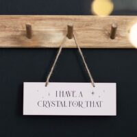 I Have A Crystal For That Hanging Sign - Image 3