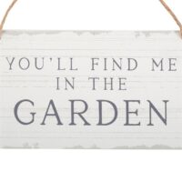 You'll Find Me in the Garden Hanging Sign - Image 2