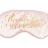 Manifesting My Dreams Satin Sleep Mask - Image 2